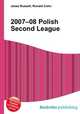 2007–08 Polish Second League, Jesse Russell,Ronald Cohn 