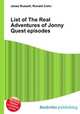List of The Real Adventures of Jonny Quest episodes, Jesse Russell,Ronald Cohn 