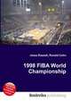 1998 FIBA World Championship, Jesse Russell,Ronald Cohn 