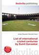 List of international cricket centuries by Sunil Gavaskar, Jesse Russell,Ronald Cohn 