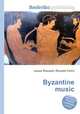 Byzantine music, Jesse Russell,Ronald Cohn 