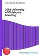 2005 University of Oklahoma bombing, Jesse Russell,Ronald Cohn 