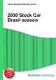2008 Stock Car Brasil season, Jesse Russell,Ronald Cohn 