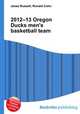2012–13 Oregon Ducks men