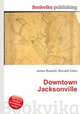 Downtown Jacksonville, Jesse Russell,Ronald Cohn 