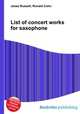 List of concert works for saxophone, Jesse Russell,Ronald Cohn 