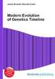Modern Evolution of Genetics Timeline, Jesse Russell,Ronald Cohn 