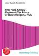 50th Field Artillery Regiment (The Prince of Wales Rangers), RCA, Jesse Russell,Ronald Cohn 