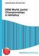 2006 World Junior Championships in Athletics, Jesse Russell,Ronald Cohn 