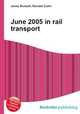 June 2005 in rail transport, Jesse Russell,Ronald Cohn 