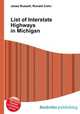 List of Interstate Highways in Michigan, Jesse Russell,Ronald Cohn 