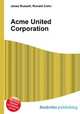 Acme United Corporation, Jesse Russell,Ronald Cohn 
