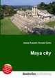 Maya city, Jesse Russell,Ronald Cohn 