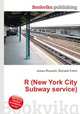 R (New York City Subway service), Jesse Russell,Ronald Cohn 