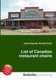 List of Canadian restaurant chains, Jesse Russell,Ronald Cohn 