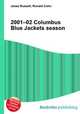 2001–02 Columbus Blue Jackets season, Jesse Russell,Ronald Cohn 