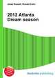 2012 Atlanta Dream season, Jesse Russell,Ronald Cohn 