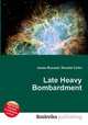 Late Heavy Bombardment, Jesse Russell,Ronald Cohn 
