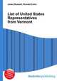List of United States Representatives from Vermont, Jesse Russell,Ronald Cohn 
