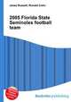 2005 Florida State Seminoles football team, Jesse Russell,Ronald Cohn 