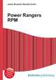 Power Rangers RPM, Jesse Russell,Ronald Cohn 