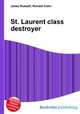St. Laurent class destroyer, Jesse Russell,Ronald Cohn 