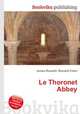 Le Thoronet Abbey, Jesse Russell,Ronald Cohn 