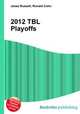 2012 TBL Playoffs, Jesse Russell,Ronald Cohn 