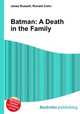 Batman: A Death in the Family, Jesse Russell,Ronald Cohn 