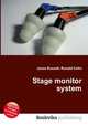 Stage monitor system, Jesse Russell,Ronald Cohn 