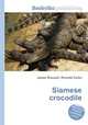 Siamese crocodile, Jesse Russell,Ronald Cohn 