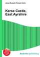 Kerse Castle, East Ayrshire, Jesse Russell,Ronald Cohn 