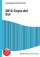 2012 Copa del Sol, Jesse Russell,Ronald Cohn 