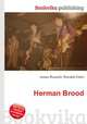 Herman Brood, Jesse Russell,Ronald Cohn 