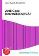 2006 Copa Interclubes UNCAF, Jesse Russell,Ronald Cohn 