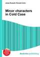 Minor characters in Cold Case, Jesse Russell,Ronald Cohn 