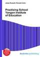 Practising School Yangon Institute of Education, Jesse Russell,Ronald Cohn 