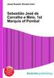 Sebastiao Jose de Carvalho e Melo, 1st Marquis of Pombal, Jesse Russell,Ronald Cohn 