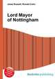 Lord Mayor of Nottingham, Jesse Russell,Ronald Cohn 