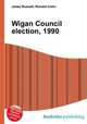 Wigan Council election, 1990, Jesse Russell,Ronald Cohn 