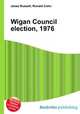Wigan Council election, 1976, Jesse Russell,Ronald Cohn 