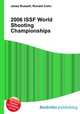 2006 ISSF World Shooting Championships, Jesse Russell,Ronald Cohn 