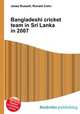 Bangladeshi cricket team in Sri Lanka in 2007, Jesse Russell,Ronald Cohn 