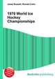 1970 World Ice Hockey Championships, Jesse Russell,Ronald Cohn 