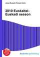 2010 Euskaltel-Euskadi season, Jesse Russell,Ronald Cohn 