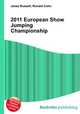 2011 European Show Jumping Championship, Jesse Russell,Ronald Cohn 