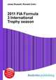 2011 FIA Formula 3 International Trophy season, Jesse Russell,Ronald Cohn 
