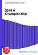 2010 A Championship, Jesse Russell,Ronald Cohn 