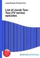List of Jacob Two-Two (TV series) episodes, Jesse Russell,Ronald Cohn 