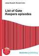 List of Gate Keepers episodes, Jesse Russell,Ronald Cohn 